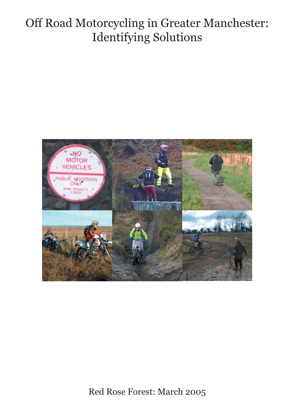 Off Road Motorcycling in Greater Manchester: Identifying Solutions