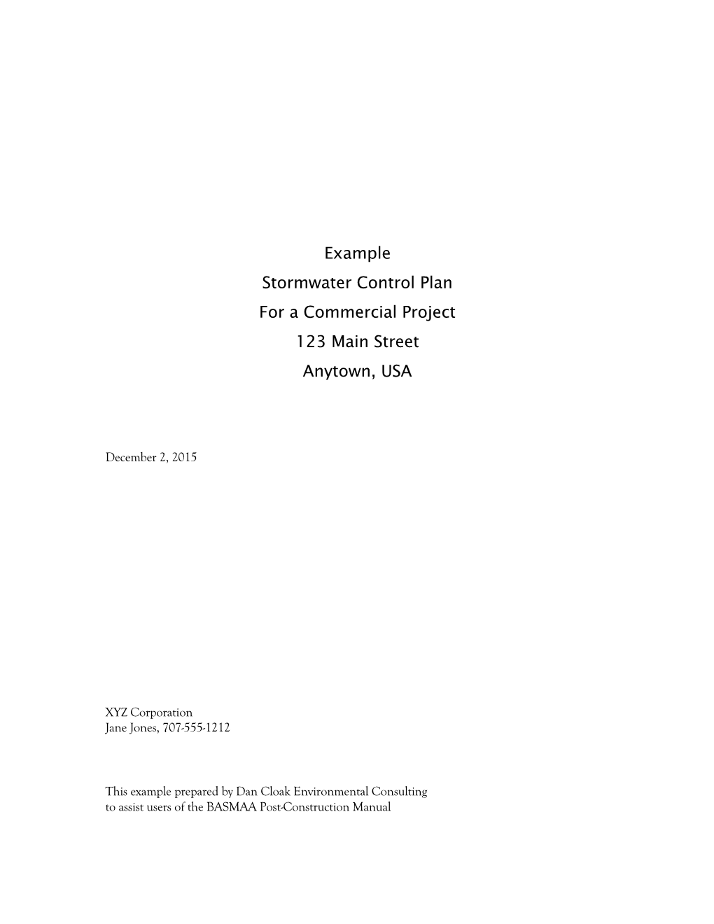 Example Stormwater Control Plan for a Commercial Project 123 Main Street Anytown, USA