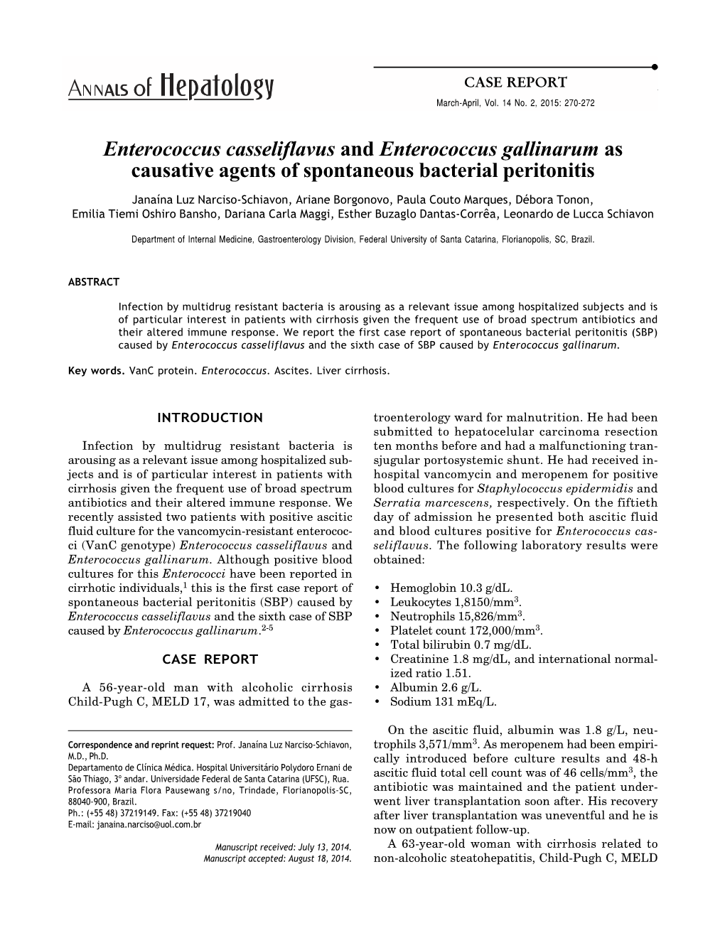Enterococcus Casseliflavus and Enterococcus Gallinarum As Causative Agents of Spontaneous Bacterial Peritonitis