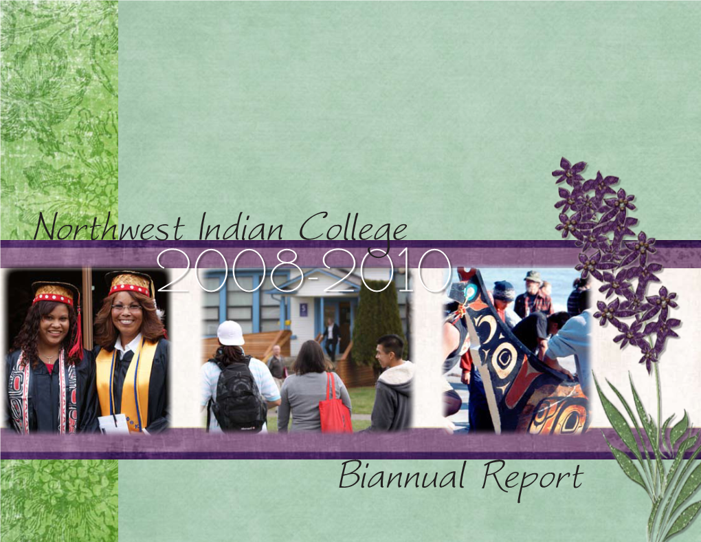 Biannual Report Northwest Indian College 2522 Kwina Road Bellingham, WA 98226-9217