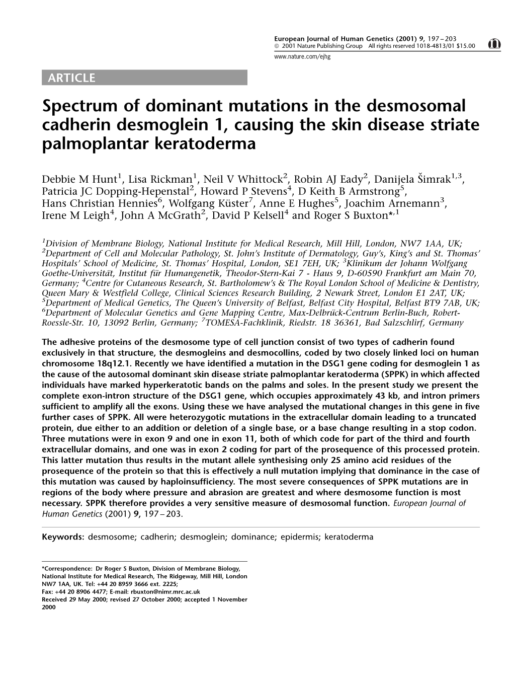 Spectrum of Dominant Mutations in the Desmosomal Cadherin Desmoglein 1, Causing the Skin Disease Striate Palmoplantar Keratoderma