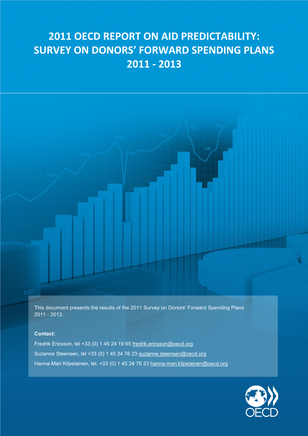 2011 Oecd Report on Aid Predictability: Survey on Donors' Forward Spending Plans 2011