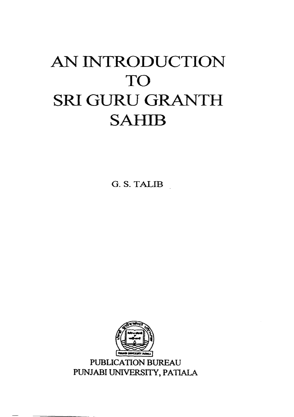 An Introduction to Sri Guru Granth Sahib