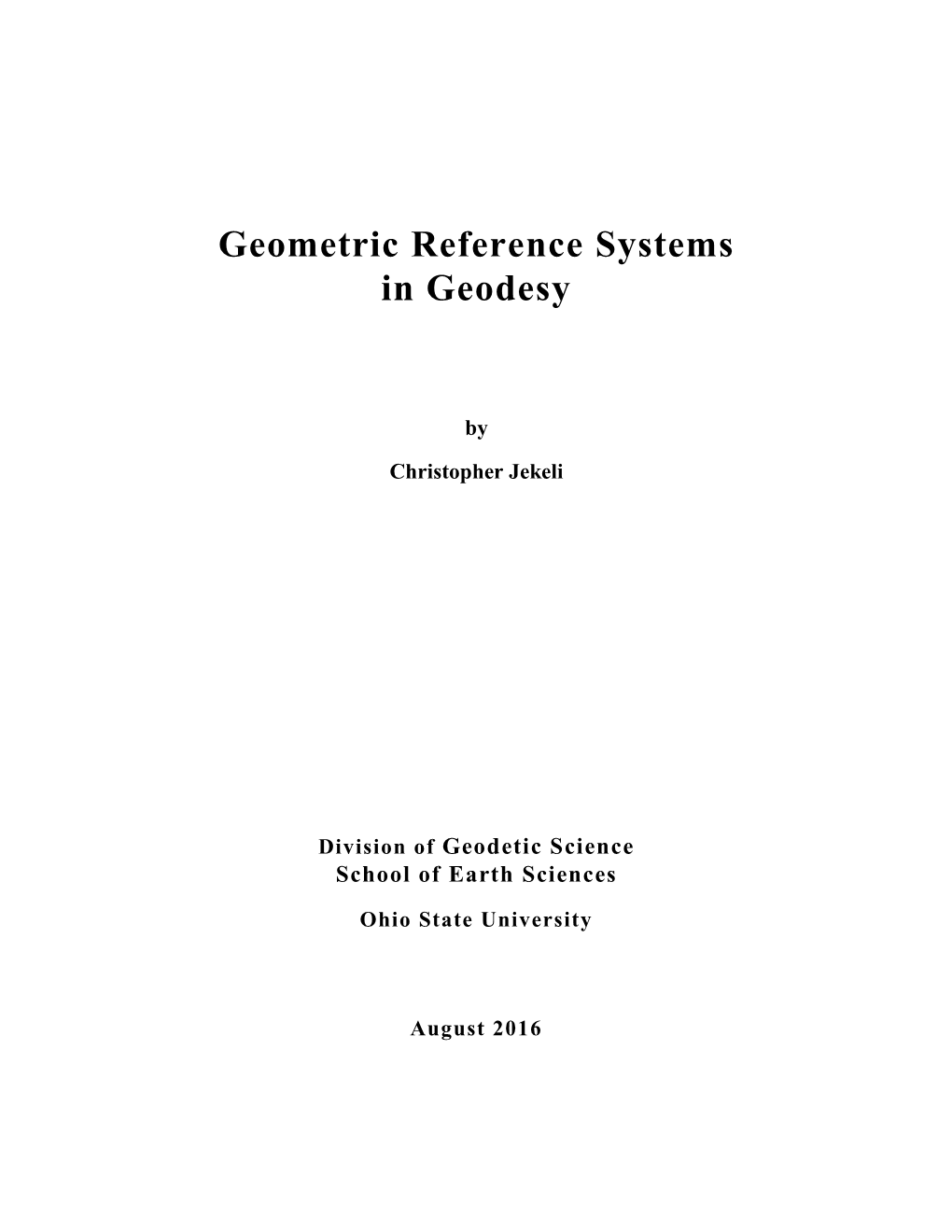 Geometric Reference Systems in Geodesy