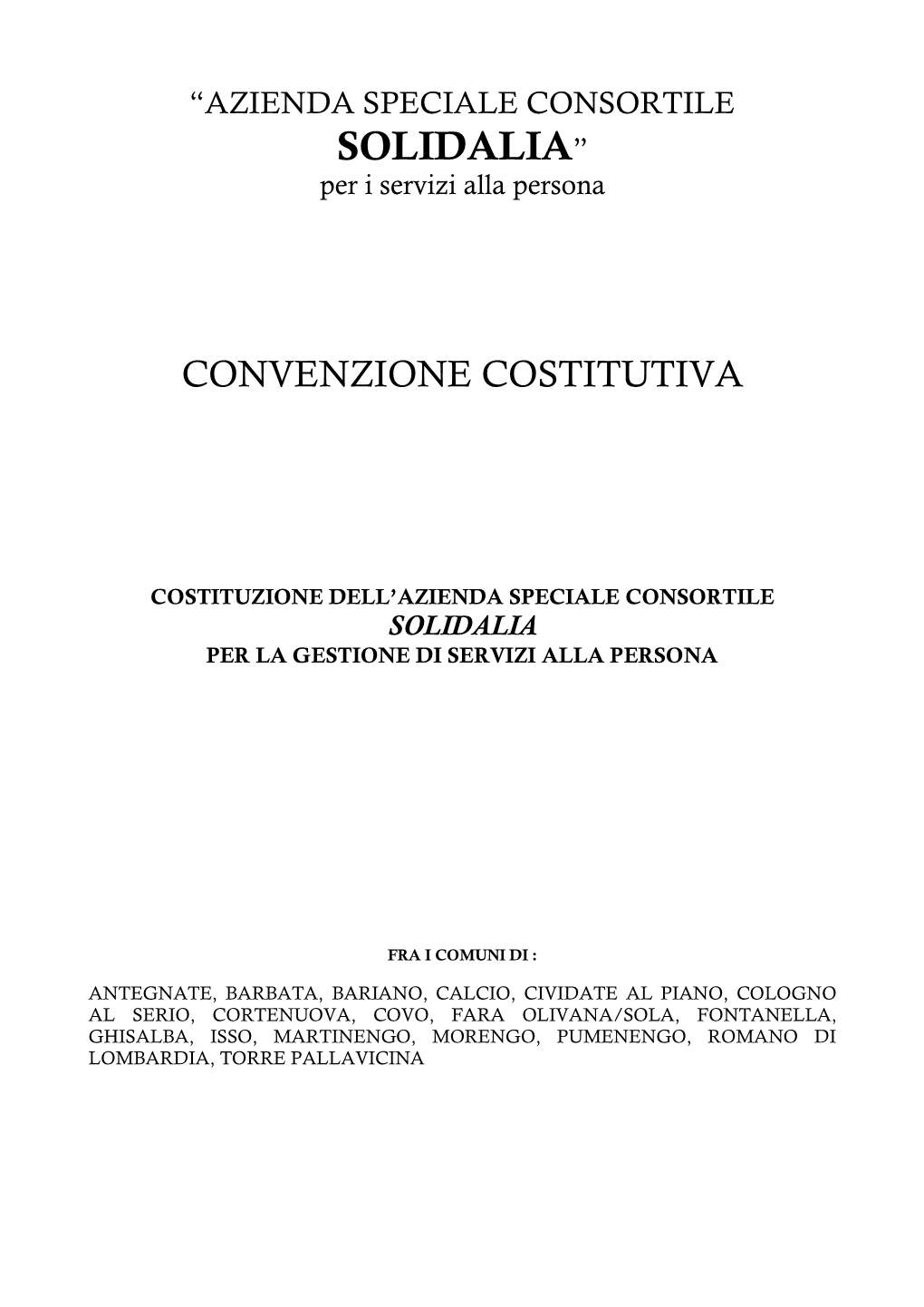 Statuto Approvato Dai Consigli Comunali Degli Enti Aderenti