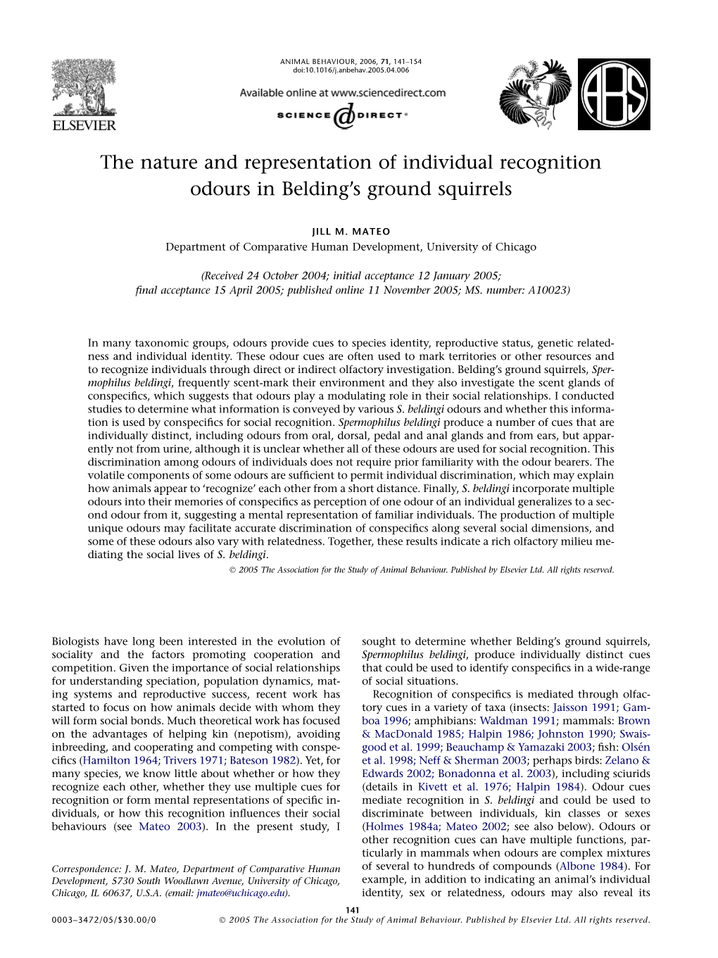 The Nature and Representation of Individual Recognition Odours in Belding’S Ground Squirrels