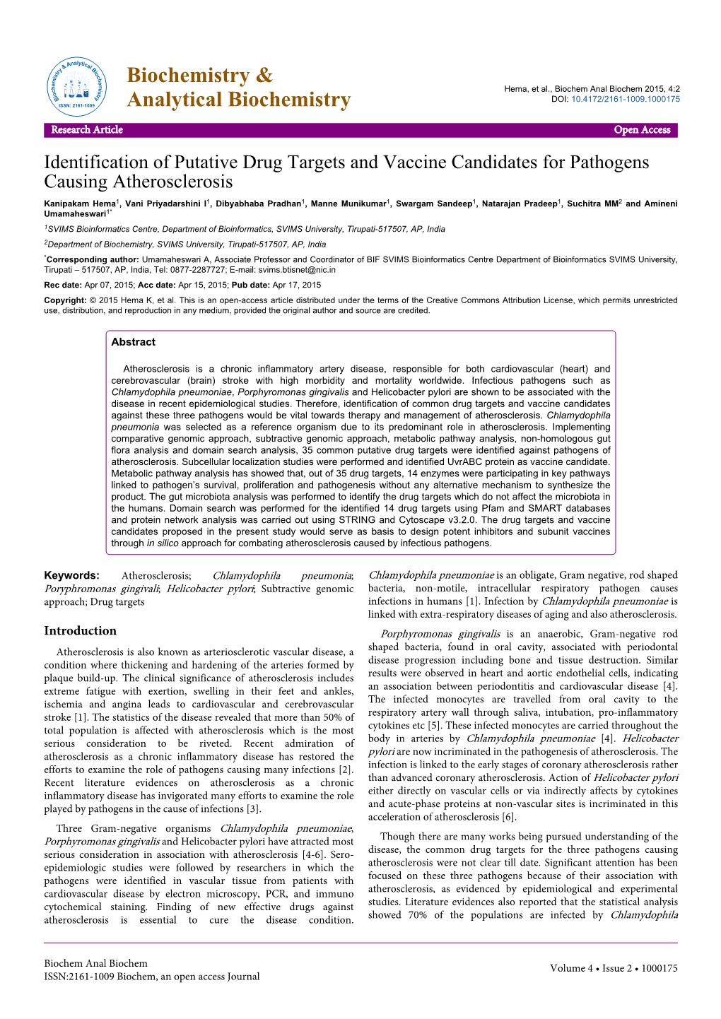 Identification of Putative Drug Targets and Vaccine Candidates For
