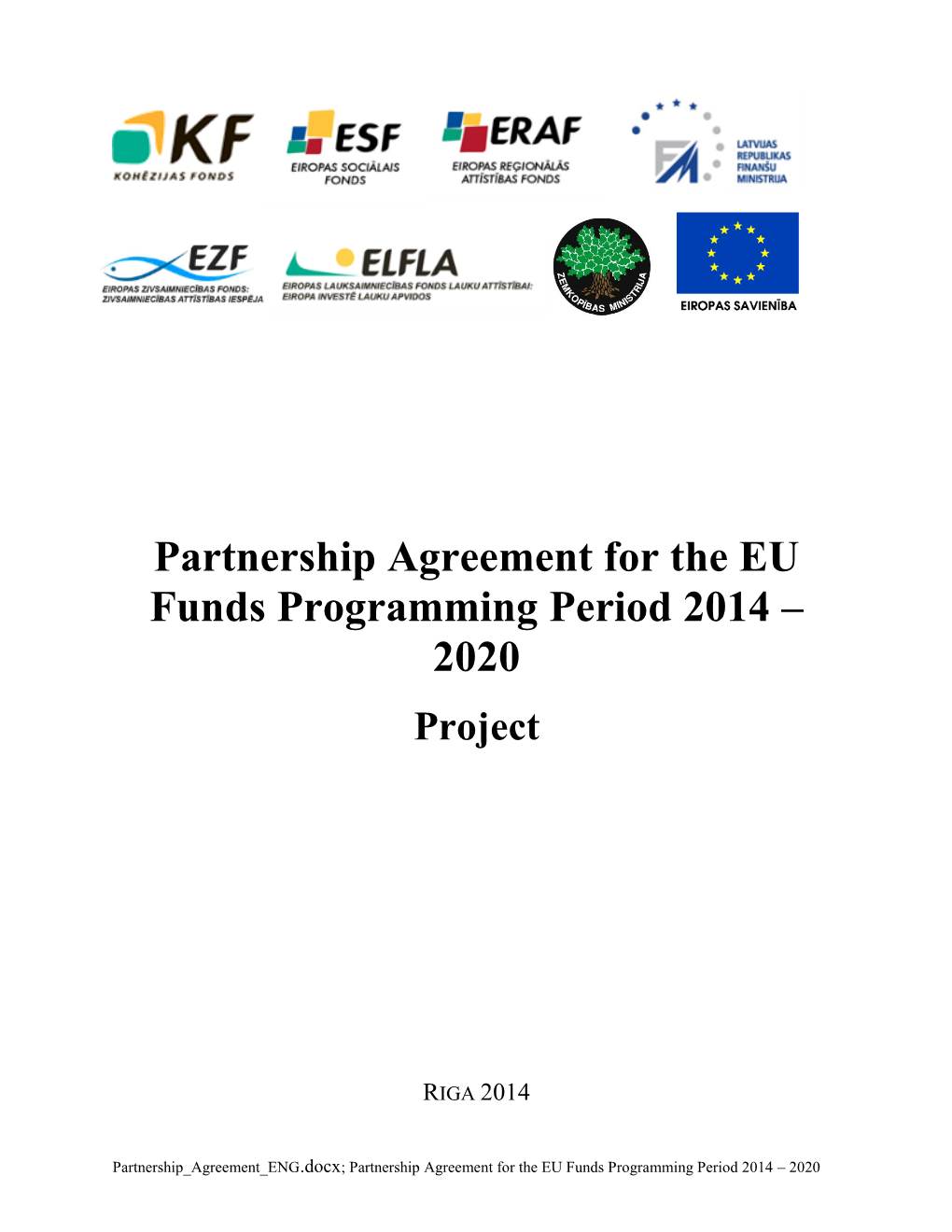 Partnership Agreement for the EU Funds Programming Period 2014 – 2020