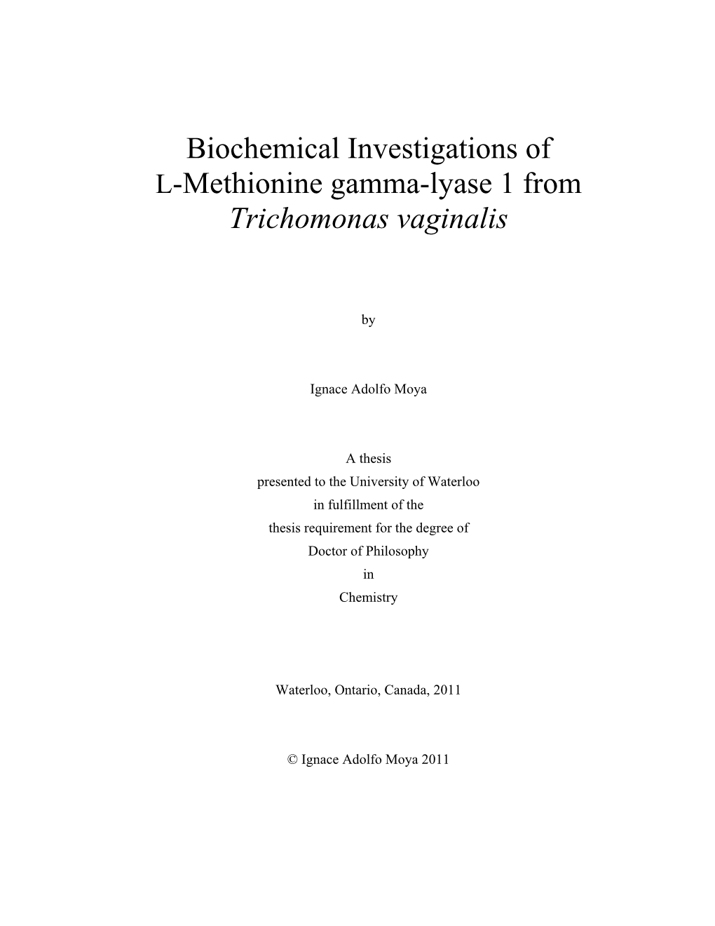 Biochemical Investigations of L-Methionine Gamma-Lyase 1 from Trichomonas Vaginalis