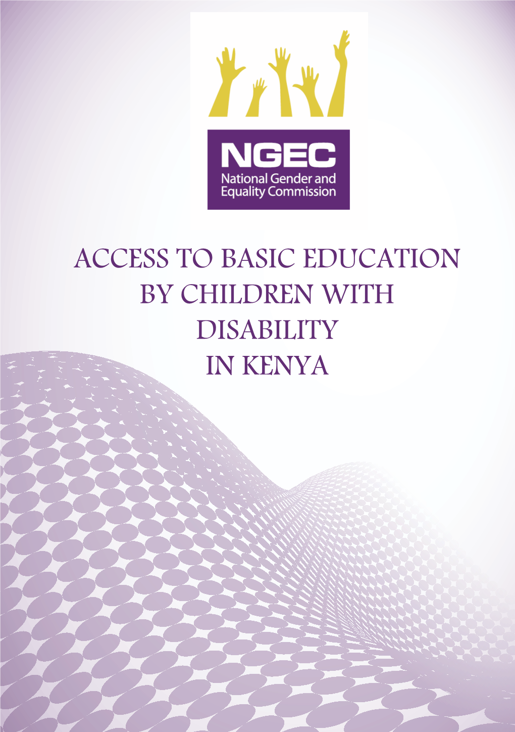 Access to Basic Education by Children with Disability in Kenya
