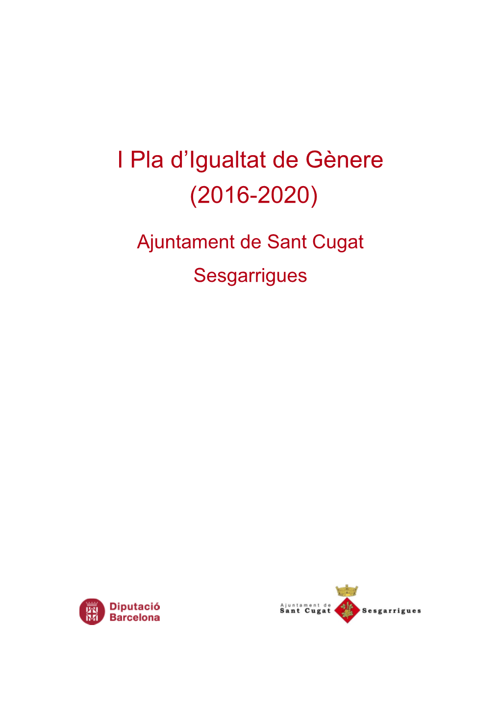Descarrega I Pla Igualtat De Gènere 2016-2020 Aj. Sant Cugat