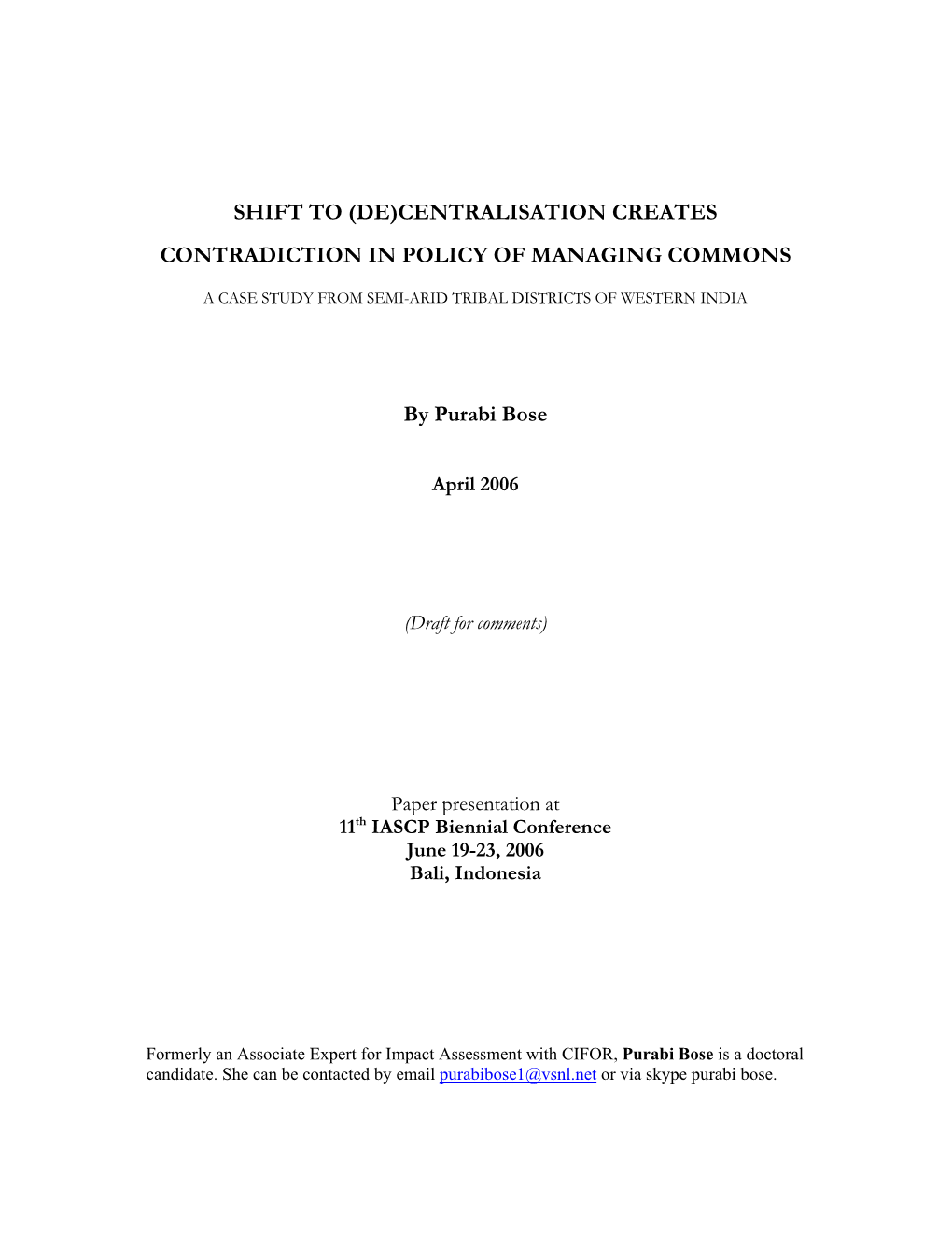 Shift to (De)Centralisation Creates Contradiction in Policy of Managing Commons