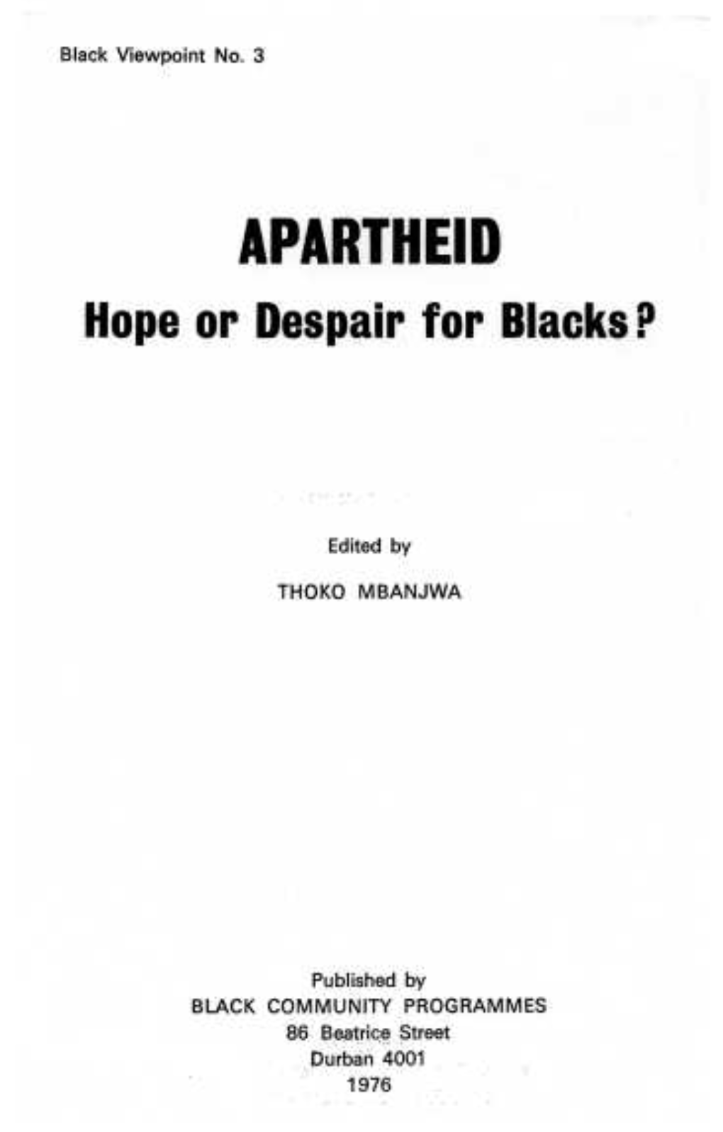 APARTHEID Hope Or Despair for Blacks P