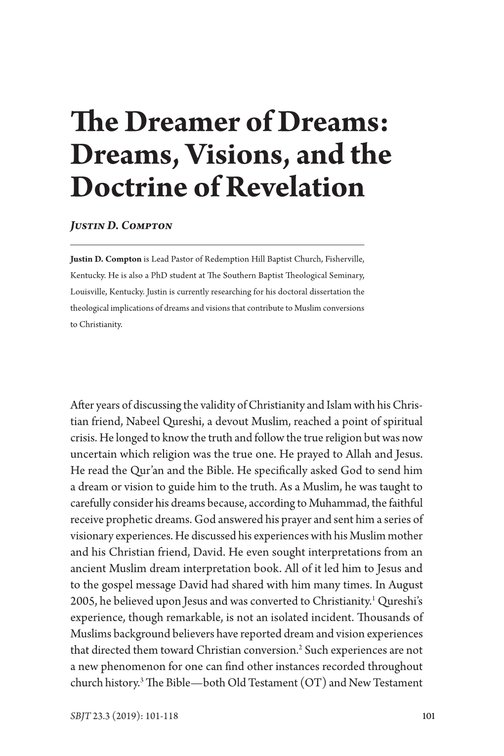 The Dreamer of Dreams: Dreams, Visions, and the Doctrine of Revelation Justin D