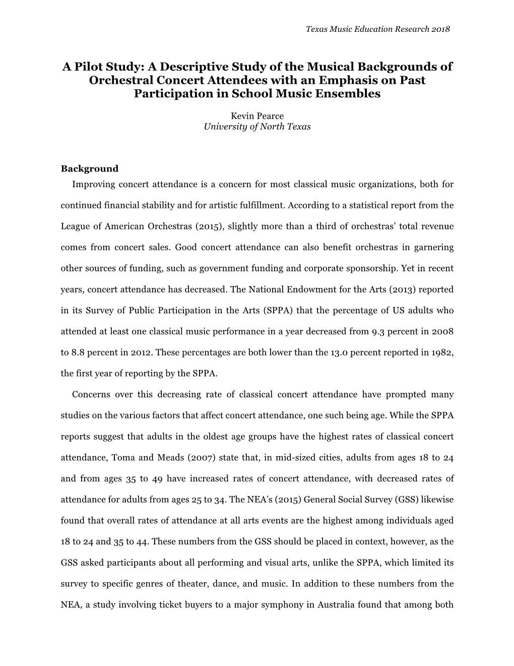 A Descriptive Study of the Musical Backgrounds of Orchestral Concert Attendees with an Emphasis on Past Participation in School Music Ensembles