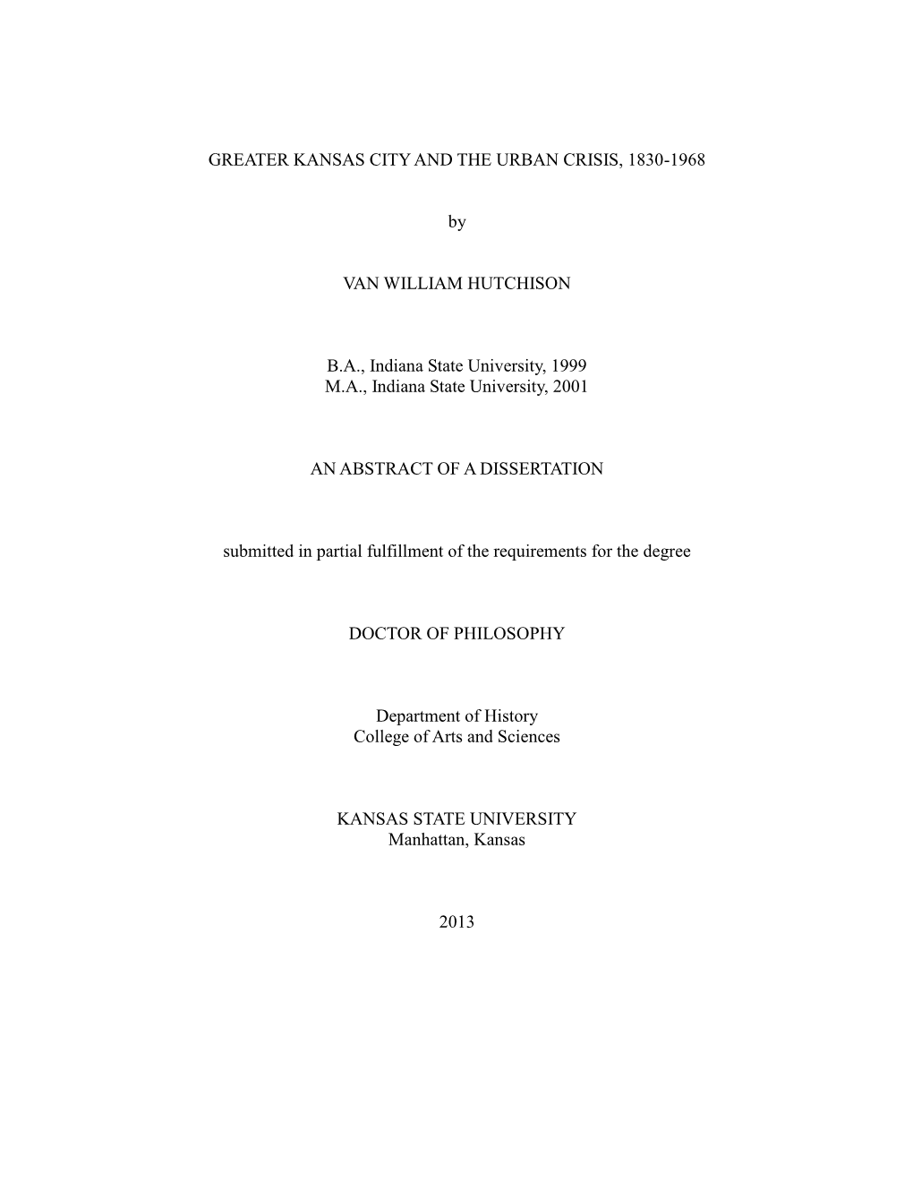 GREATER KANSAS CITY and the URBAN CRISIS, 1830-1968 By