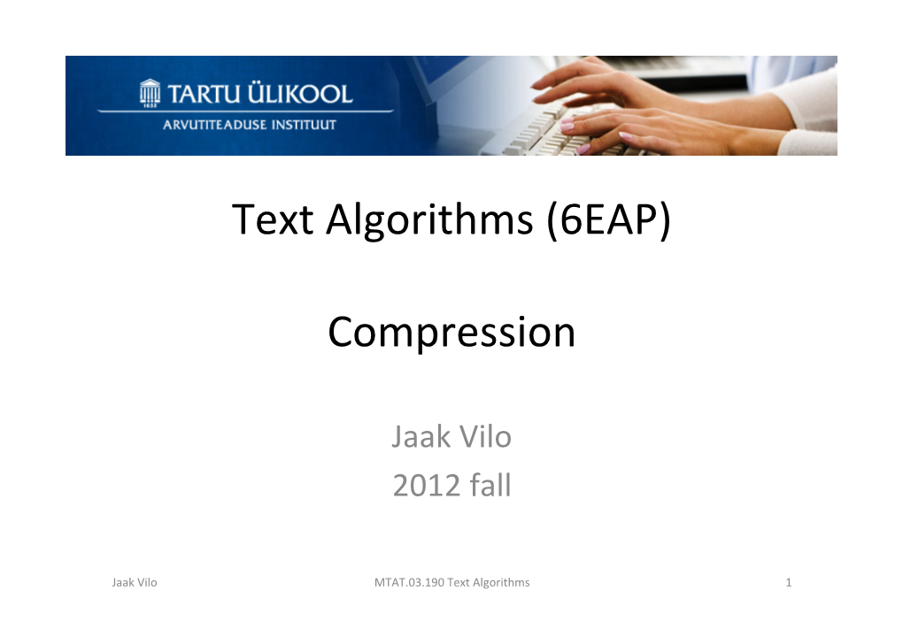 Text Algorithms (6EAP) Compression