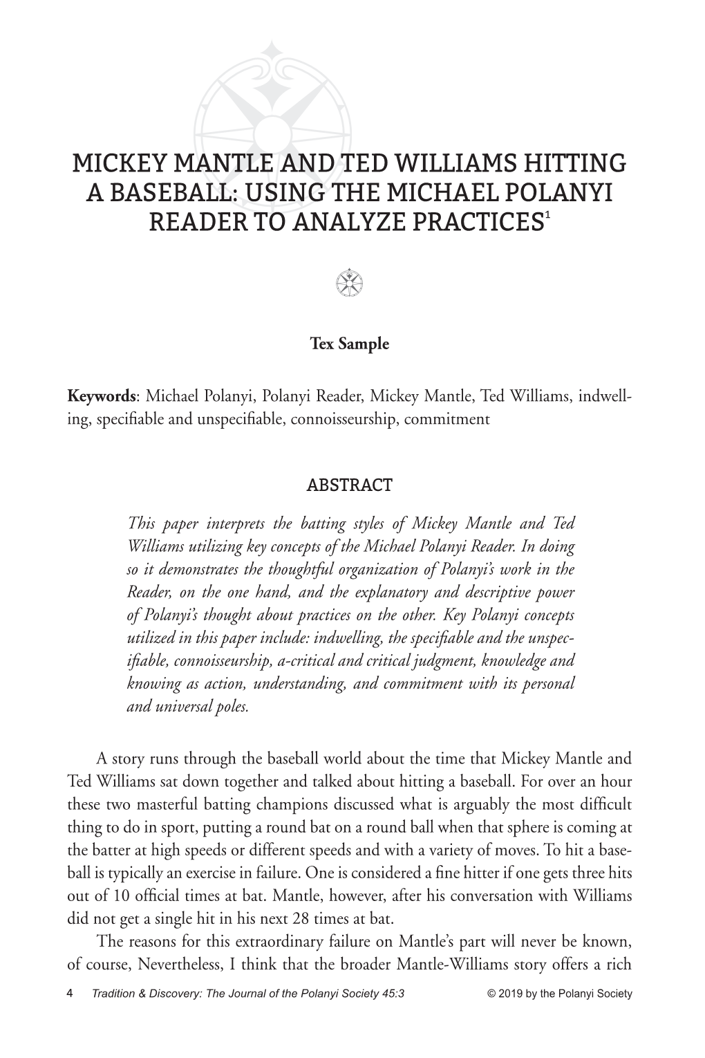 Mickey Mantle and Ted Williams Hitting a Baseball: Using the Michael Polanyi Reader to Analyze Practices1