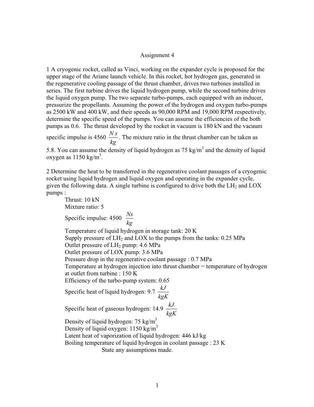 1 Assignment 4 1 a Cryogenic Rocket, Called As Vinci, Working on the Expander Cycle Is Proposed for the Upper Stage of the Arian