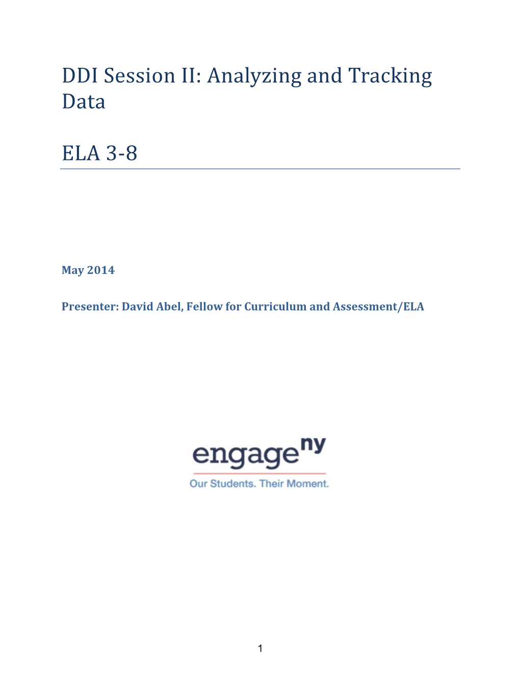 DDI Session II: Analyzing and Tracking Data ELA