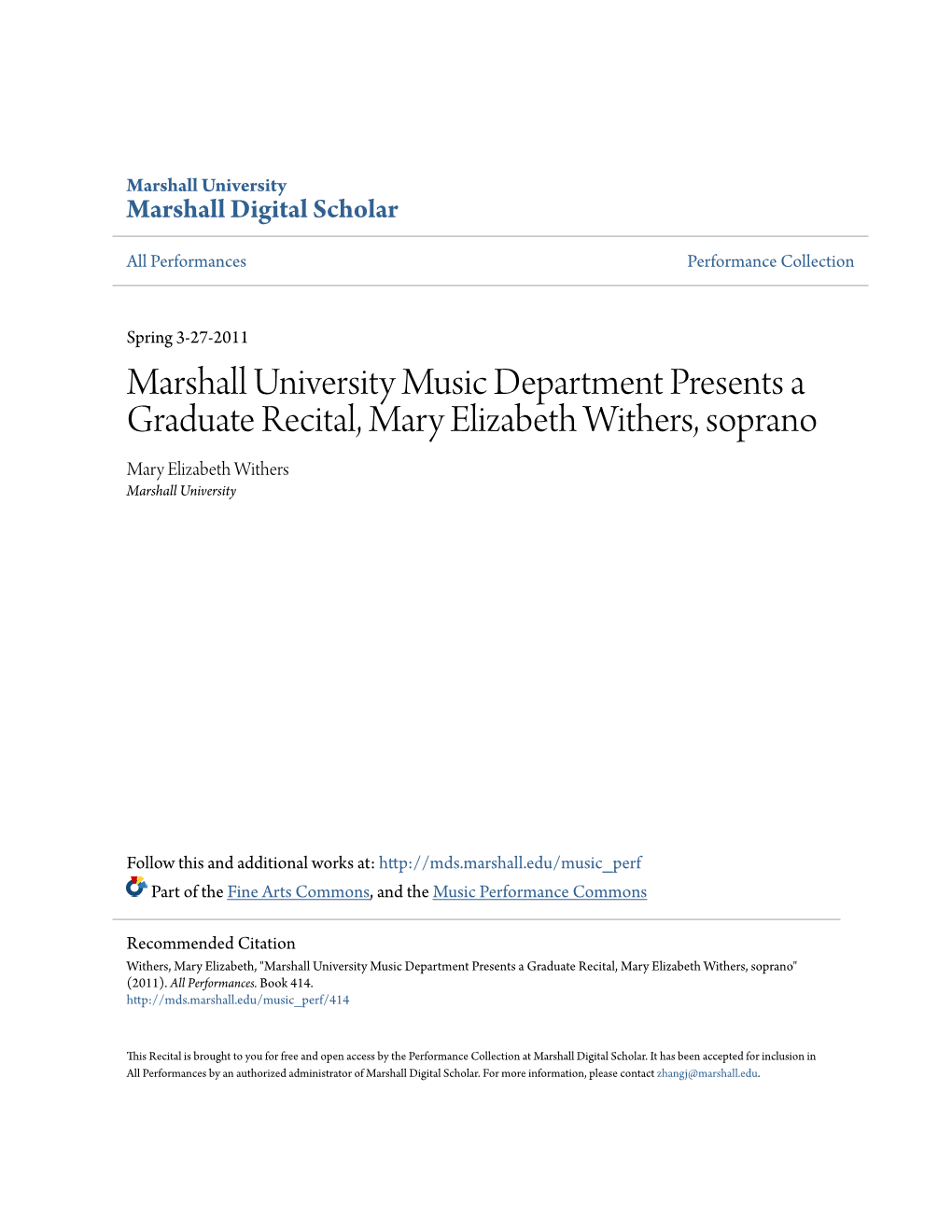 Marshall University Music Department Presents a Graduate Recital, Mary Elizabeth Withers, Soprano Mary Elizabeth Withers Marshall University