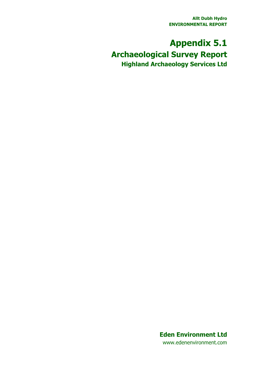 Appendix 5.1 Archaeological Survey Report Highland Archaeology Services Ltd