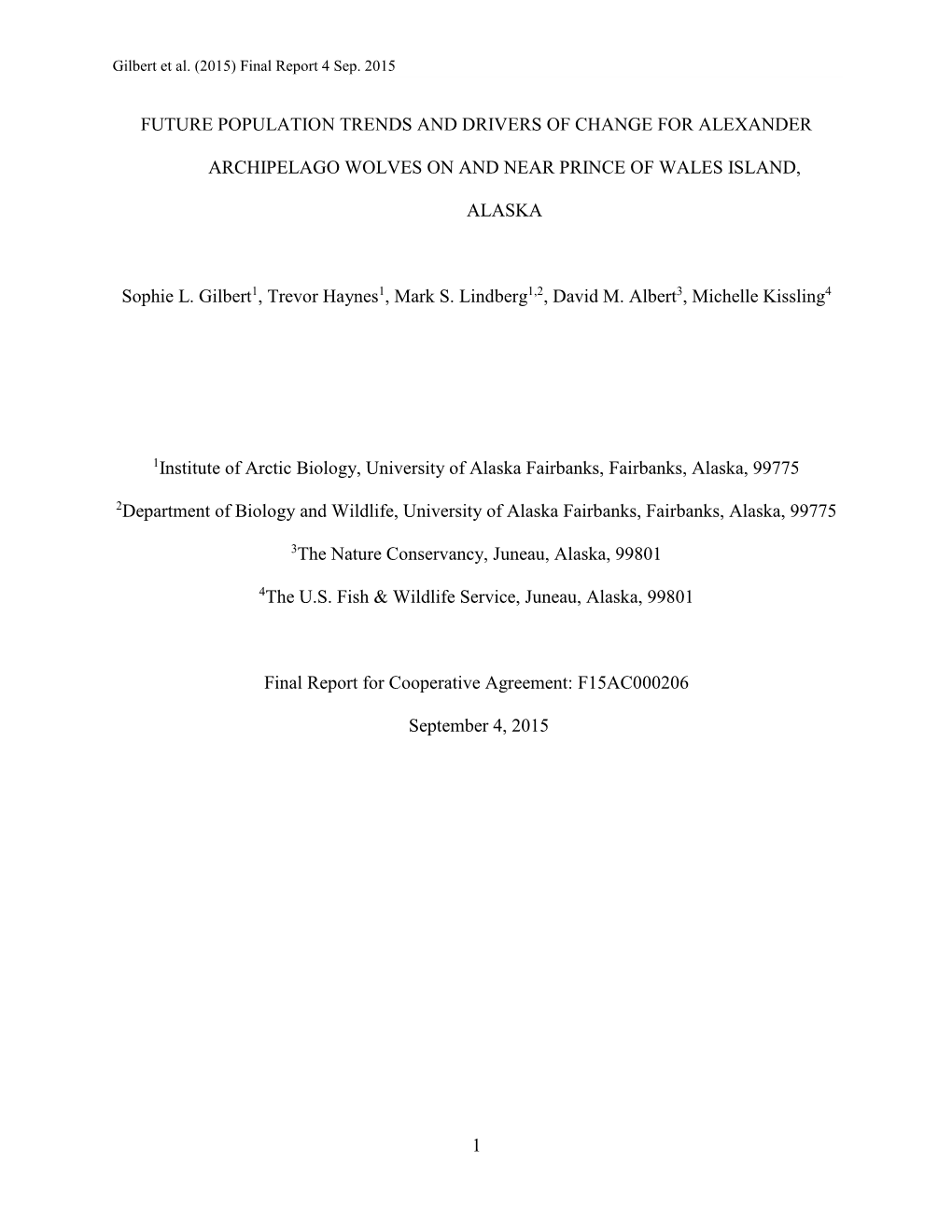 1 Future Population Trends and Drivers of Change for Alexander Archipelago Wolves on and Near Prince of Wales Island, Alaska