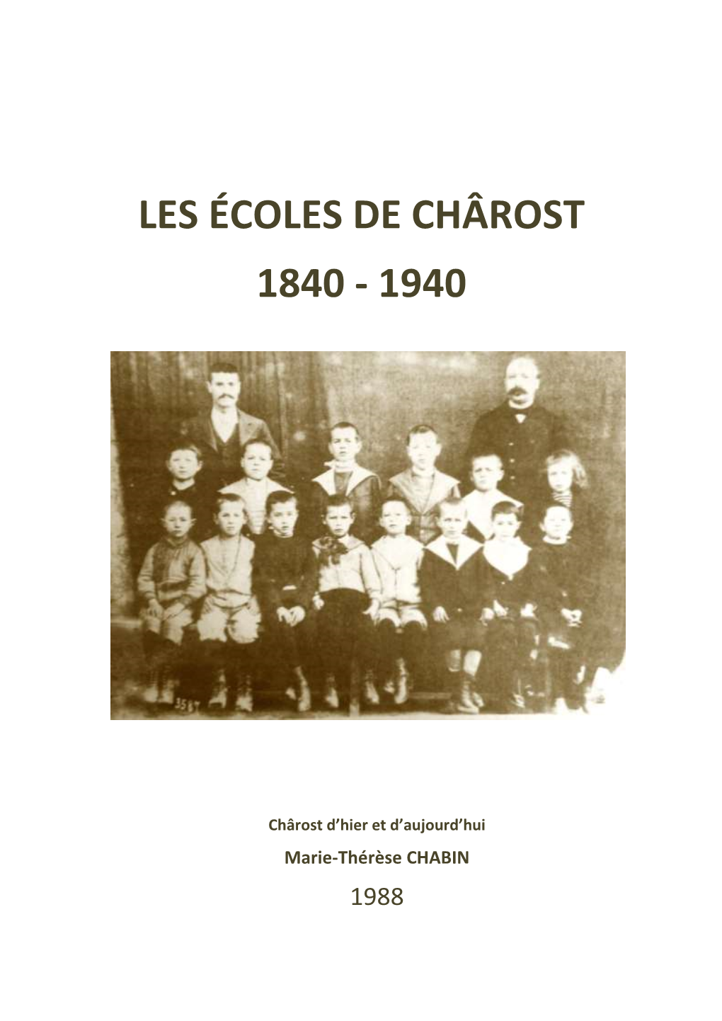 Les Écoles De Chârost 1840 - 1940