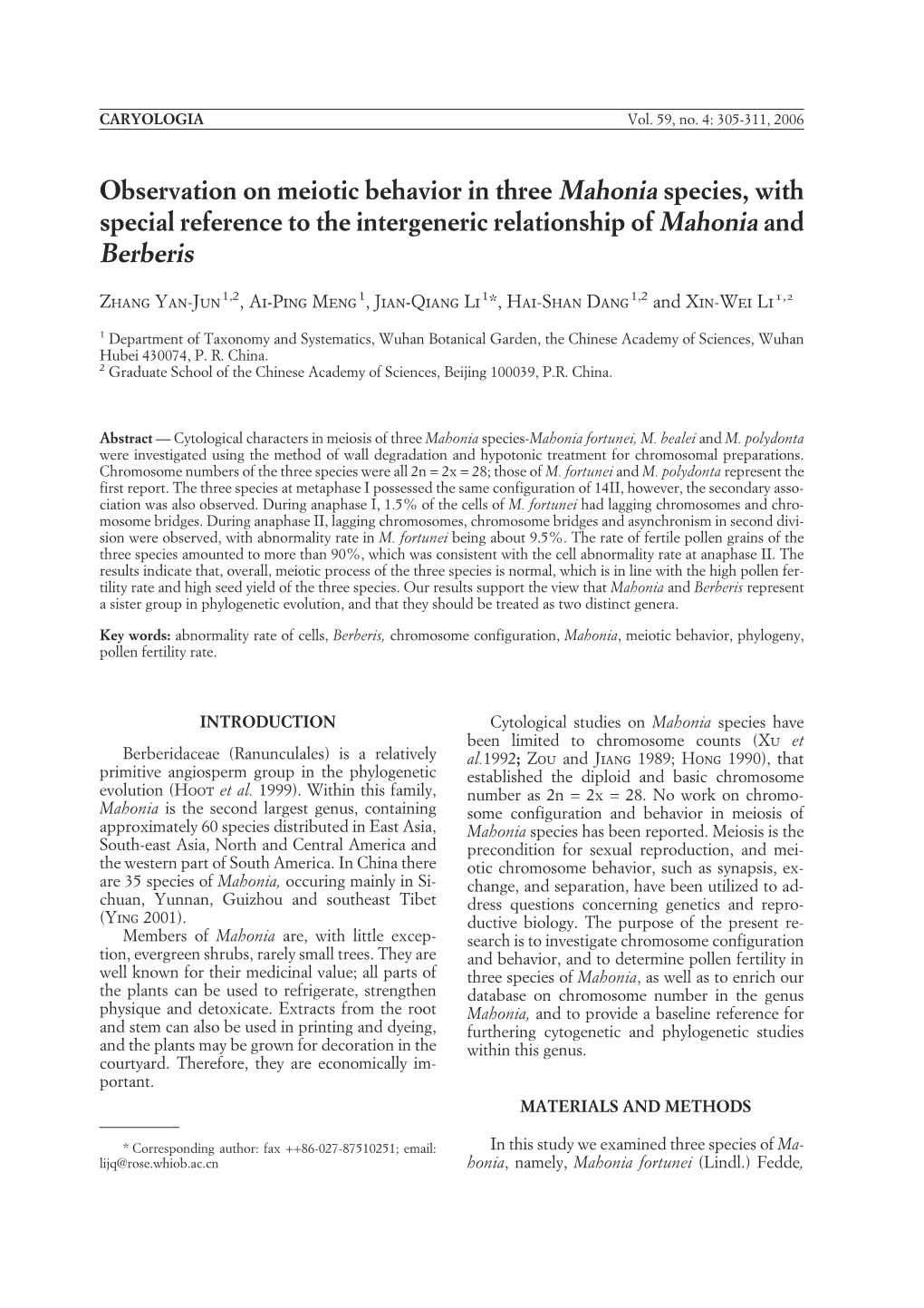 Observation on Meiotic Behavior in Three Mahonia Species, with Special Reference to the Intergeneric Relationship of Mahonia and Berberis