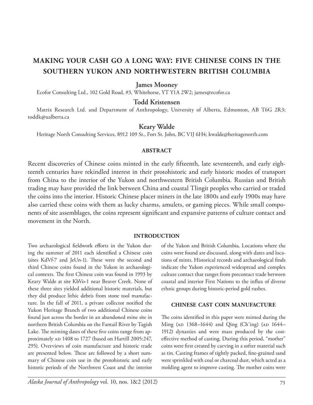 Making Your Cash Go a Long Way : Five Chinese Coins in the Southern Yukon and Northwestern British Columbia James Mooney Todd Kr