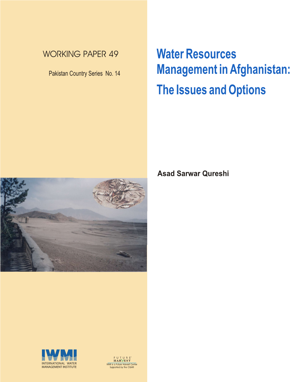 Water Resources Management in Afghanistan: the Issues and Options