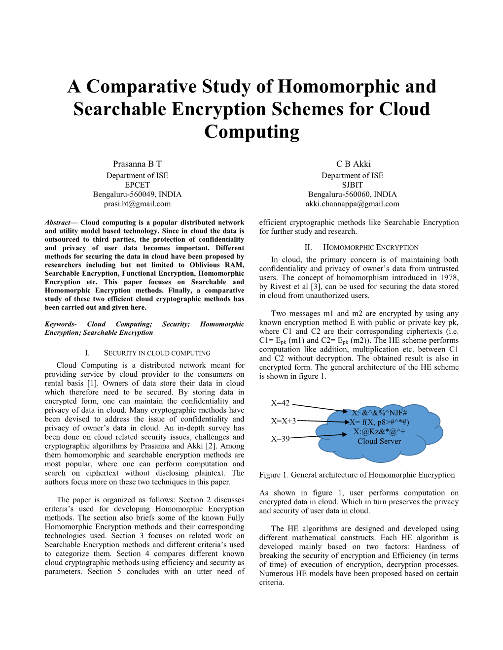 A Comparative Study of Homomorphic and Searchable Encryption Schemes for Cloud Computing
