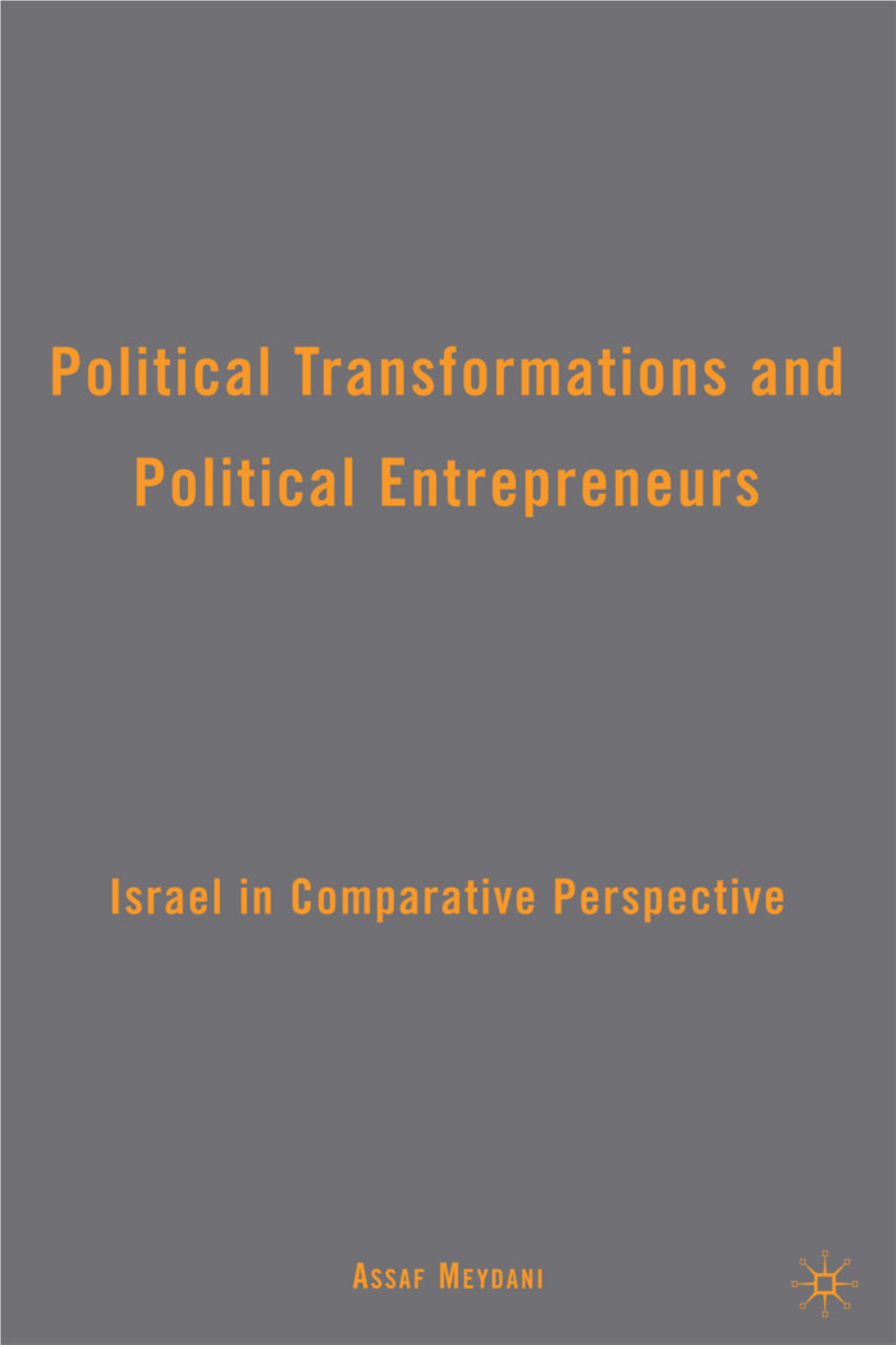 Political Transformations and Political Entrepreneurs