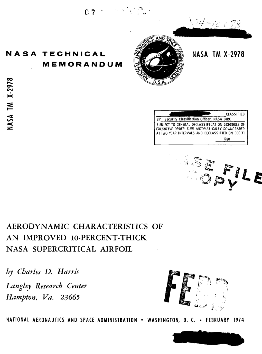 AERODYNAMIC CHARACTERISTICS of an IMPROVED 10-PERCENT-THICK NASA SUPERCRITICAL AIRFOIL by Charles D. Harris Langley Research Center Hampton, Va