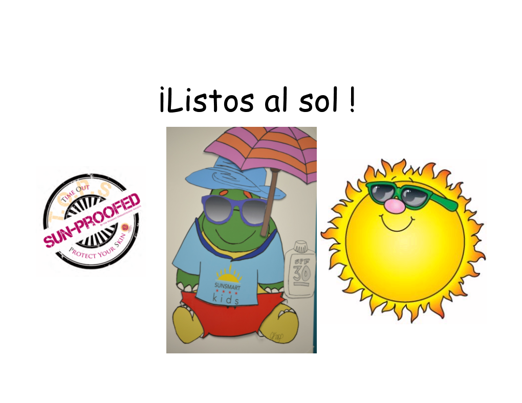 ¡Listos Al Sol !