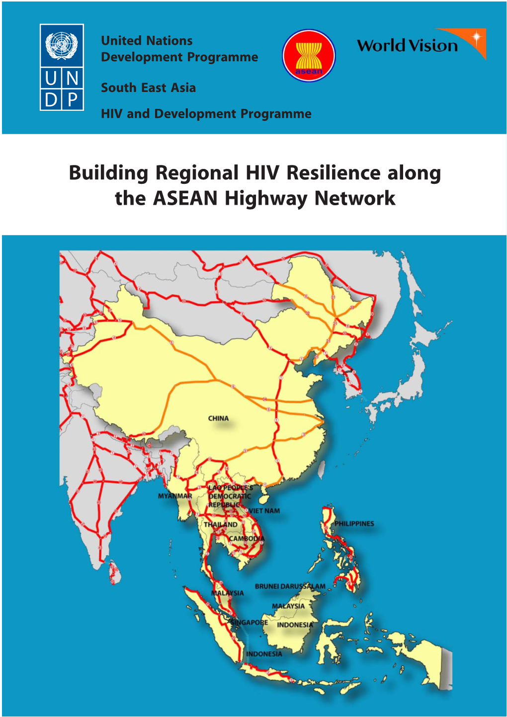 Building Regional HIV Resilience Along the ASEAN Highway Network