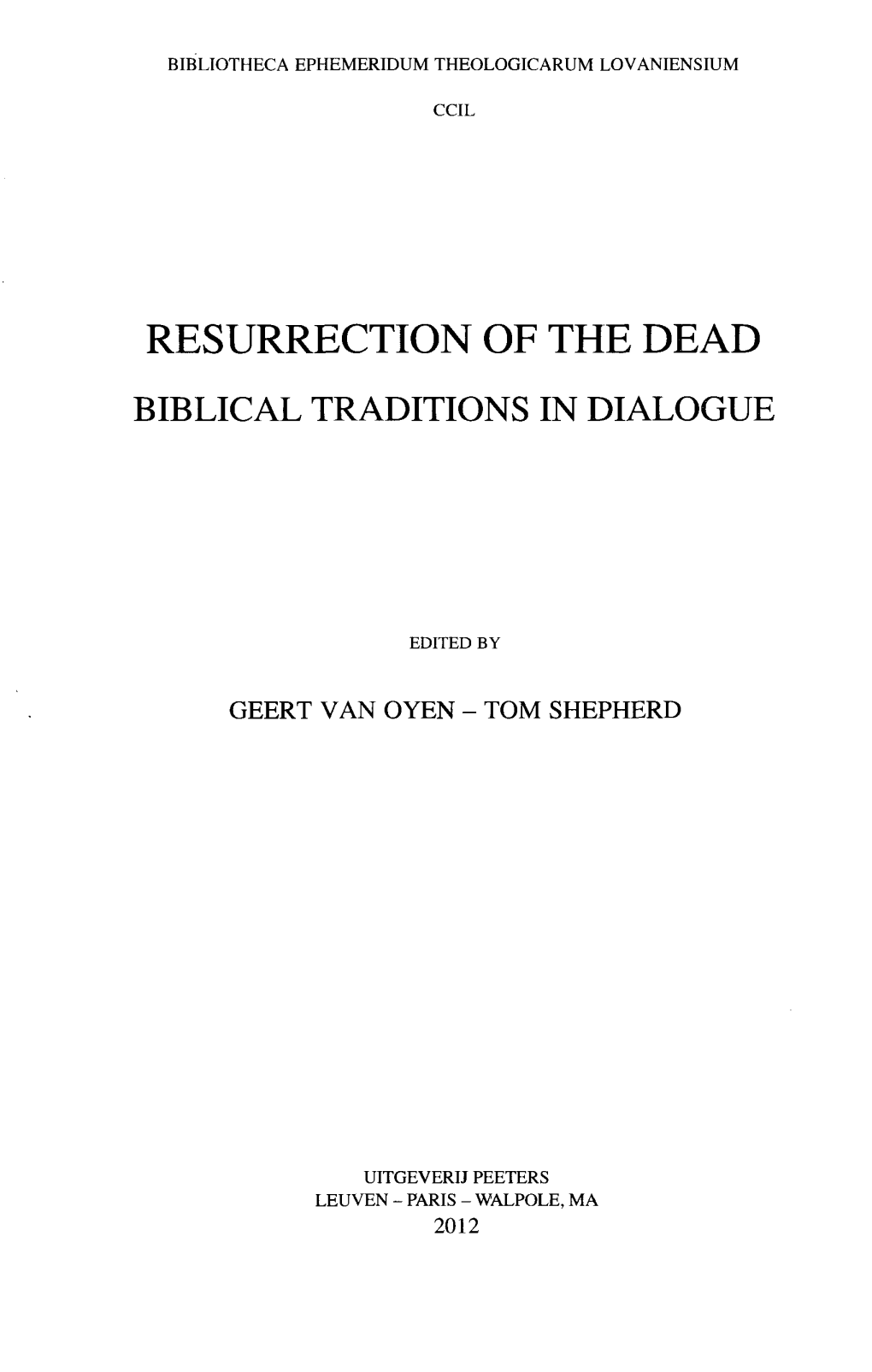 Resurrection of the Dead Biblical Traditions in Dialogue