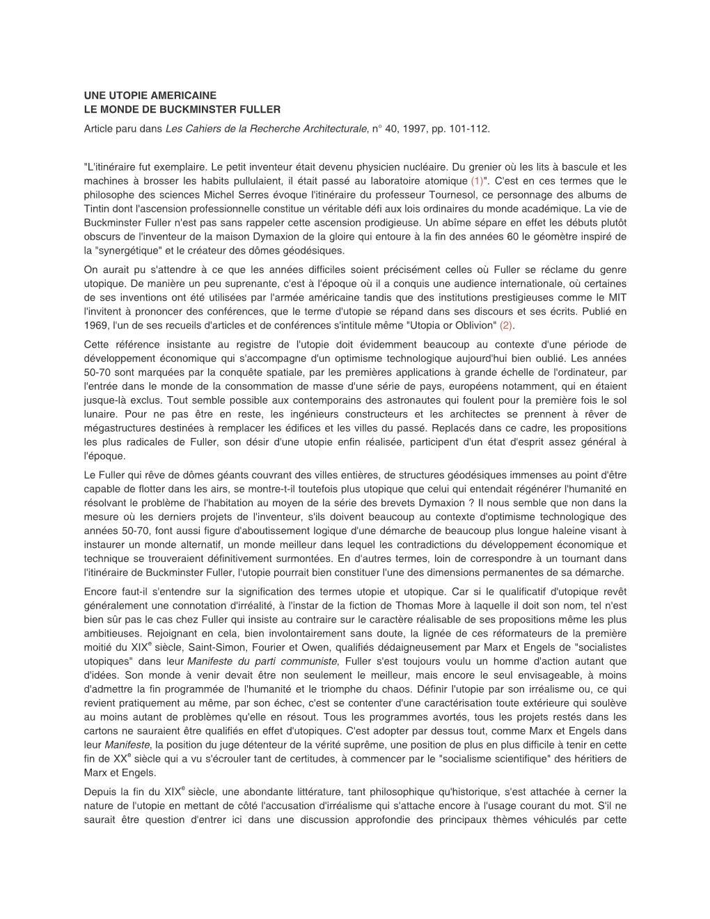 UNE UTOPIE AMERICAINE LE MONDE DE BUCKMINSTER FULLER Article Paru Dans Les Cahiers De La Recherche Architecturale, N° 40, 1997, Pp