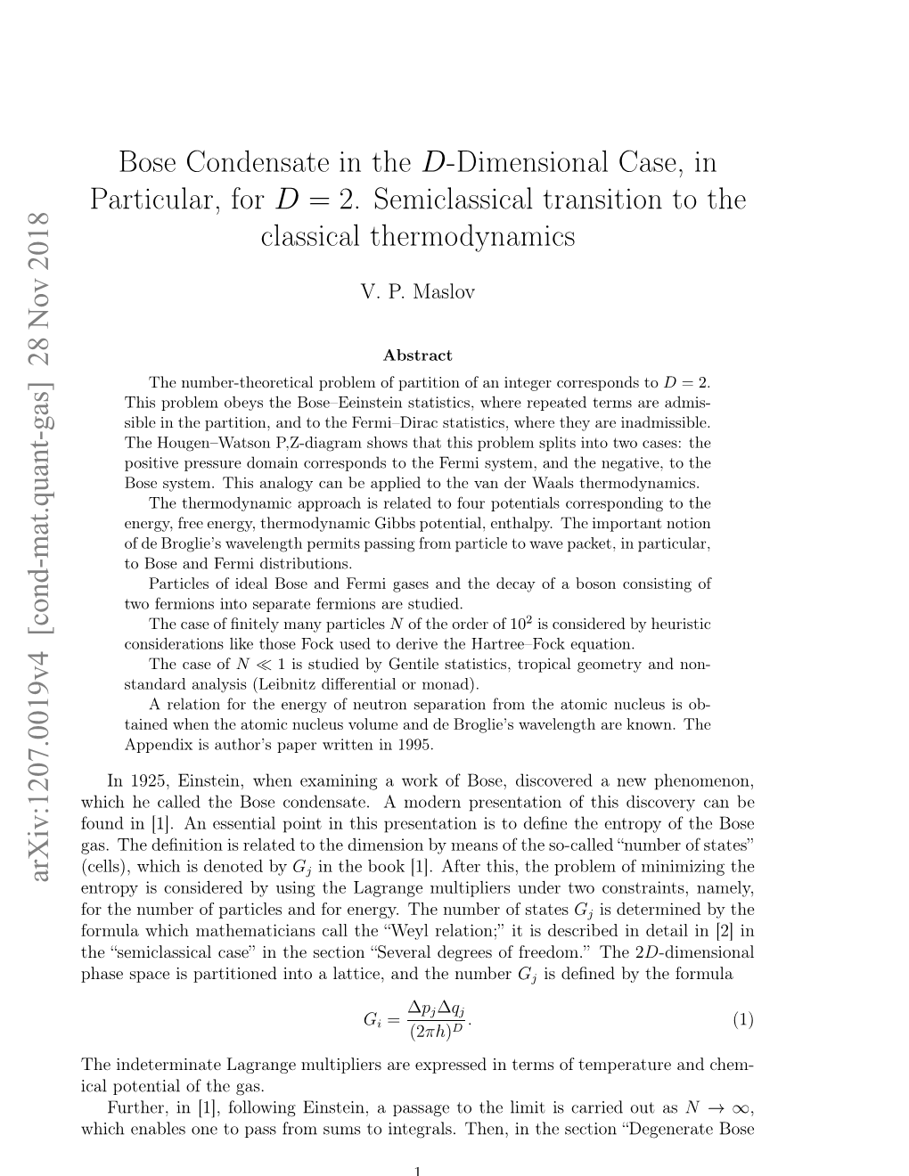 Bose Condensate in the D-Dimensional Case, in Particular