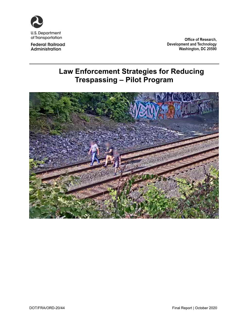 Law Enforcement Strategies for Reducing Trespassing – Pilot Program