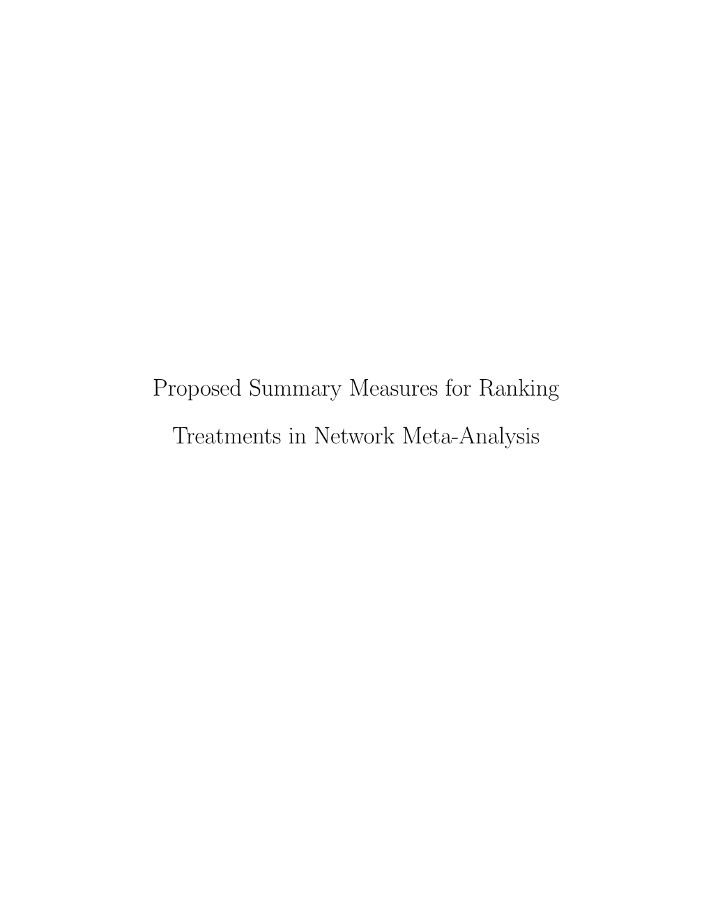 Proposed Summary Measures for Ranking Treatments in Network Meta-Analysis PROPOSED SUMMARY MEASURES for RANKING