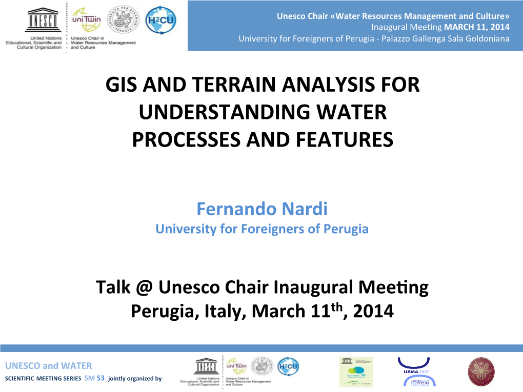 Gis and Terrain Analysis for Understanding Water Processes and Features