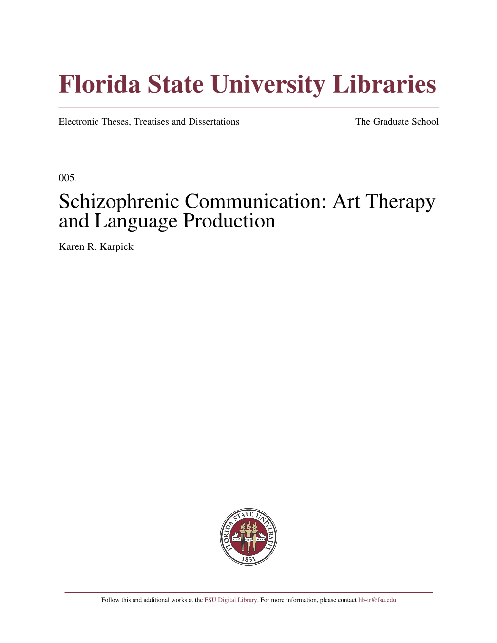 Schizophrenic Communication: Art Therapy and Language Production Karen R