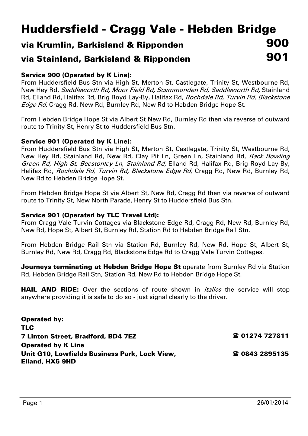 Huddersfield - Cragg Vale - Hebden Bridge Via Krumlin, Barkisland & Ripponden 900 Via Stainland, Barkisland & Ripponden 901