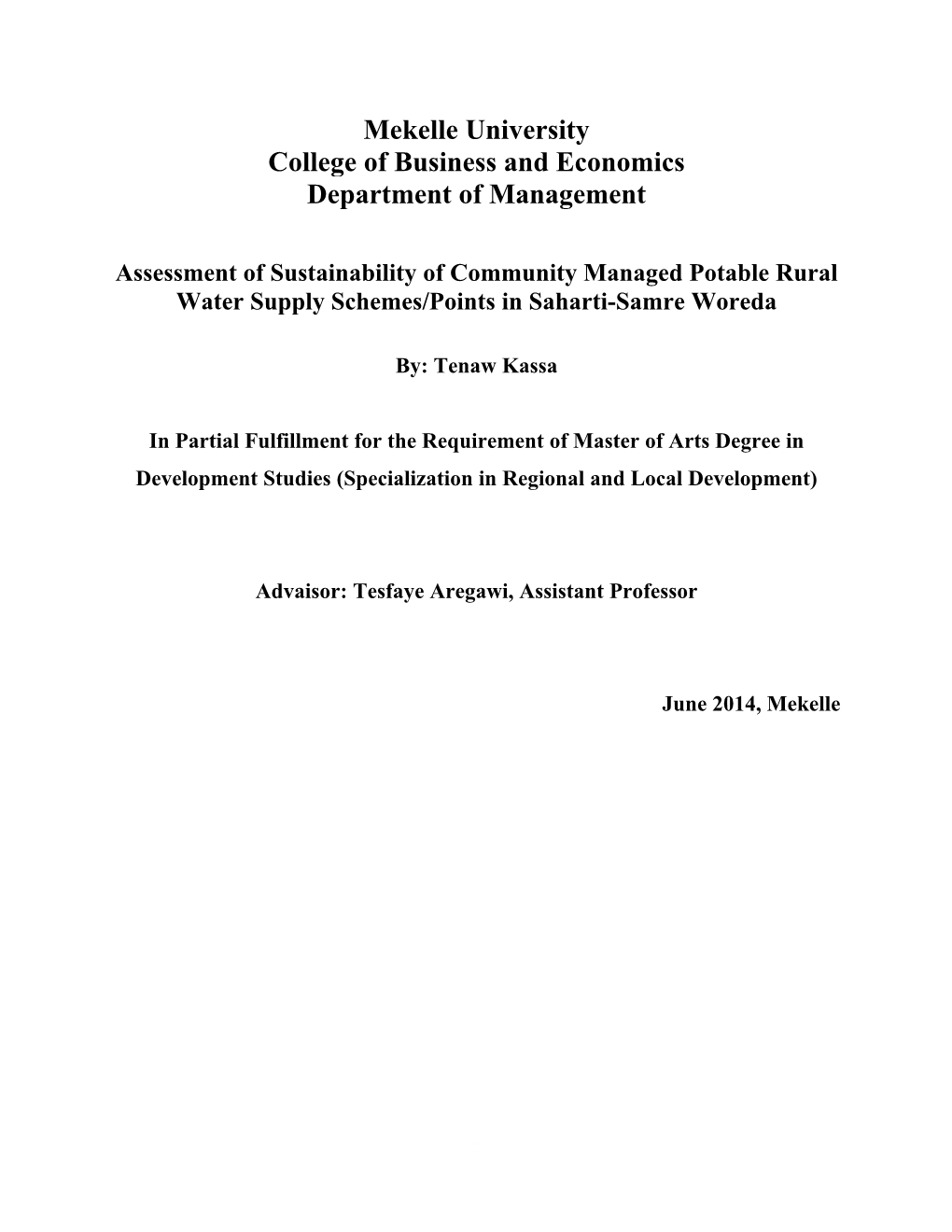 Assessment of Sustainability of Community Managed Potable Rural Water Supply Schemes/Points in Saharti-Samre Woreda