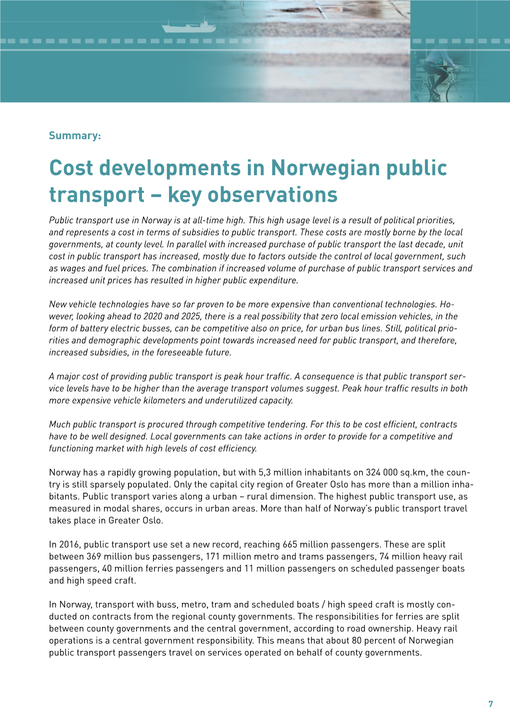 Cost Developments in Norwegian Public Transport – Key Observations Public Transport Use in Norway Is at All-Time High