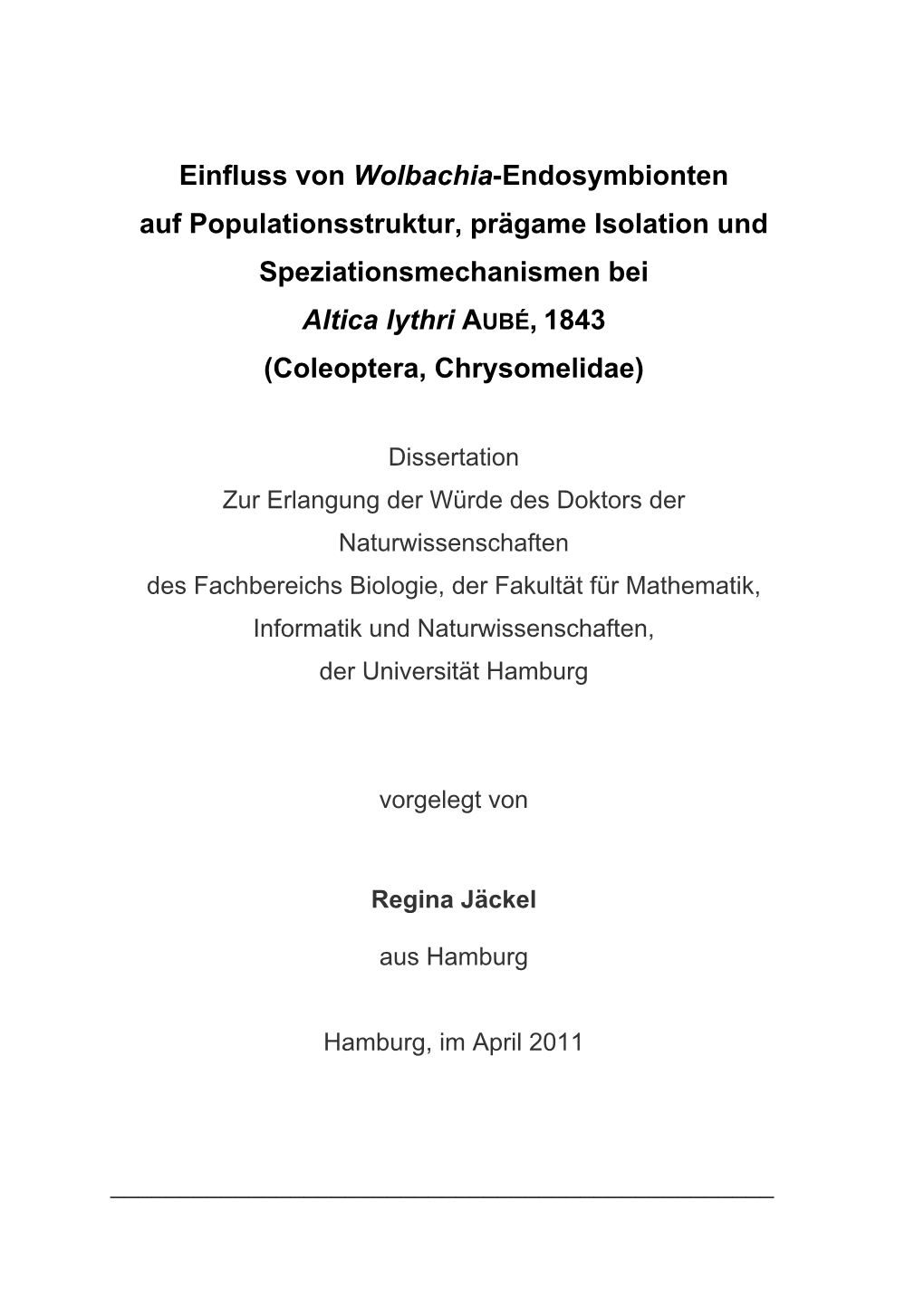 Einfluss Von Wolbachia-Endosymbionten Auf Populationsstruktur, Prägame Isolation Und Speziationsmechanismen Bei Altica Lythri