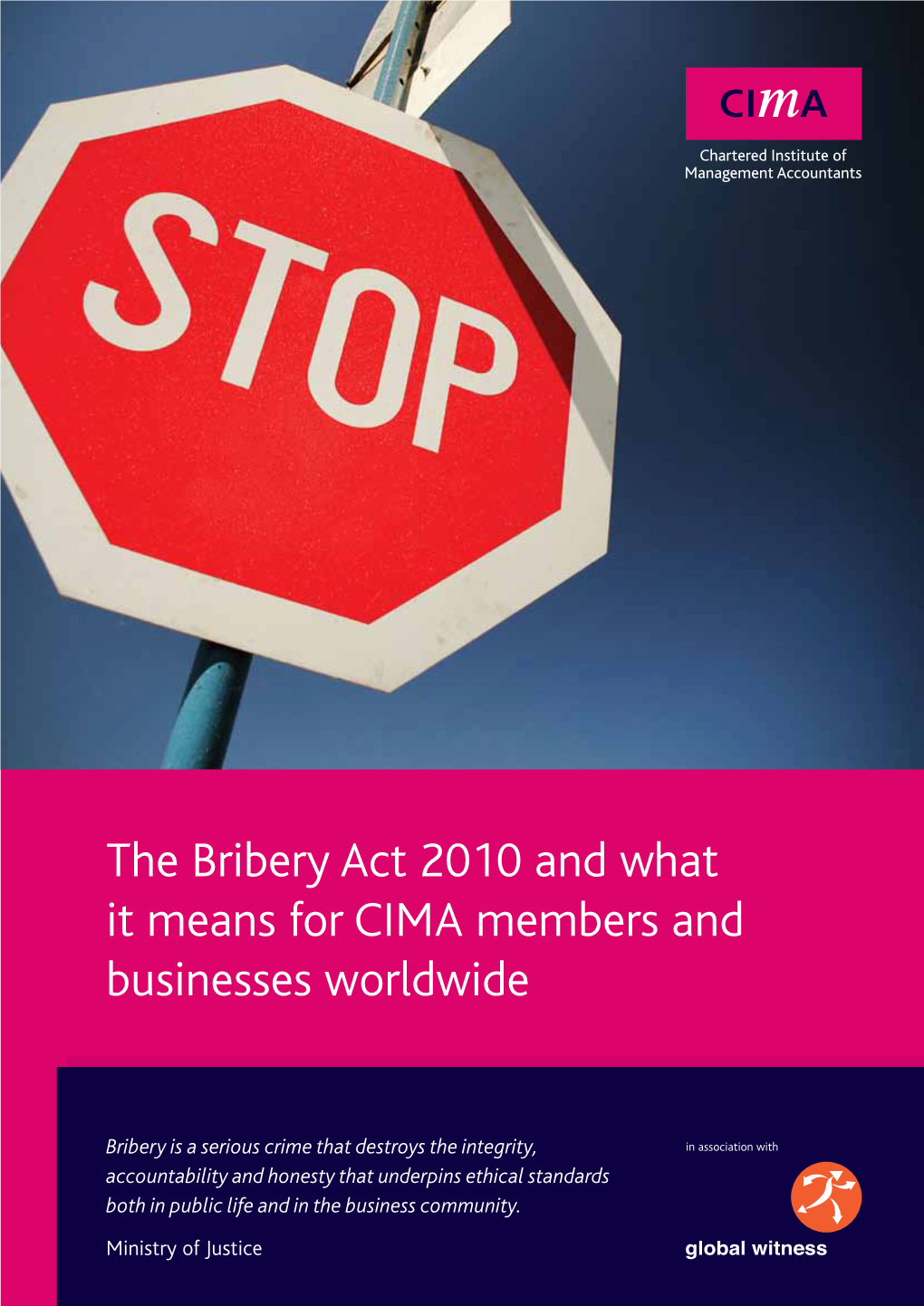 The Bribery Act 2010 and What It Means for CIMA Members and Businesses Worldwide