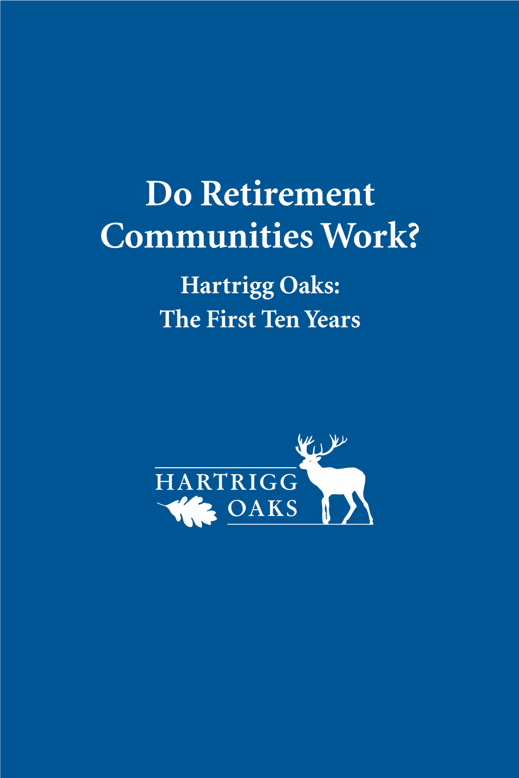 Do Retirement Communities Work? Work? Communities