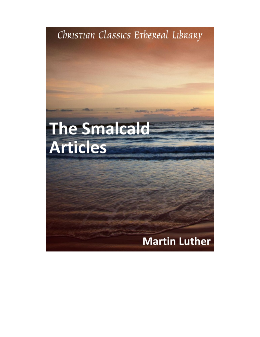 The Smalcald Articles